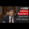 Flashback Feb 2017: Ashton Kutcher tells US Senate about video evidence of rape of children as young as 2
